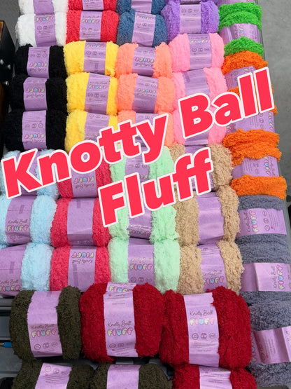 Knotty Ball Fluff
